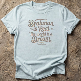 Brahman is Real Unisex t-shirt
